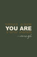 You are enough Classic Hoodie